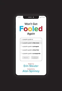 Won't Get Fooled Again: A Graphic Guide To Fake News