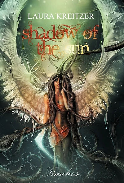 Shadow Of The Sun: Timeless Series, Book One