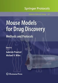 Mouse Models for Drug Discovery: Methods and Protocols