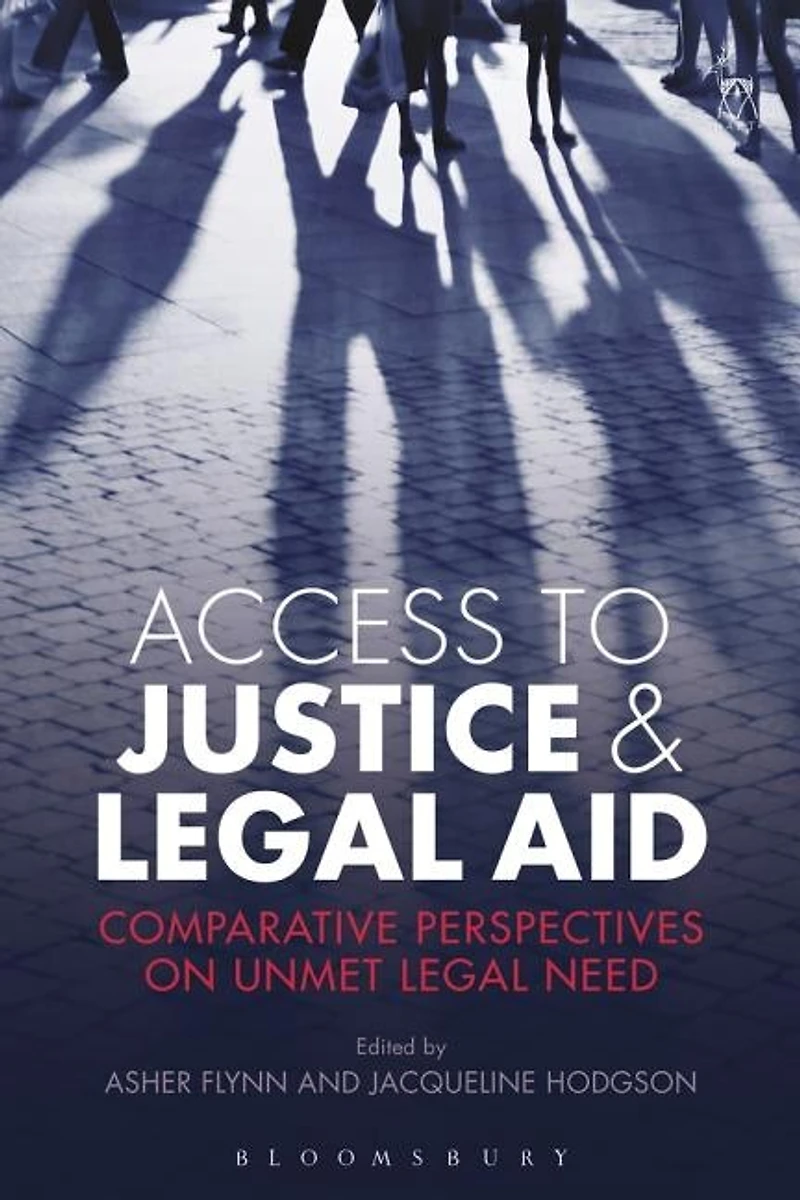Access To Justice And Legal Aid: Comparative Perspectives On Unmet Need