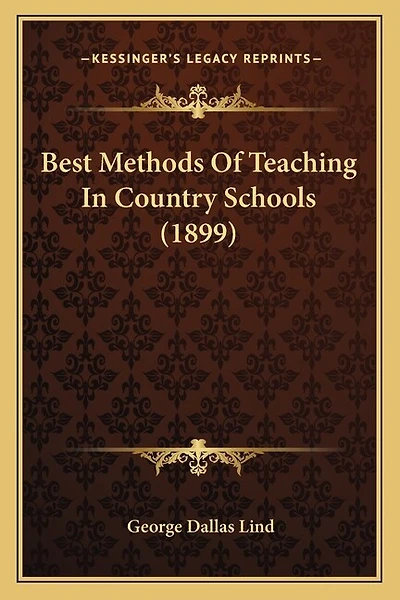 Best Methods Of Teaching In Country Schools (1899)