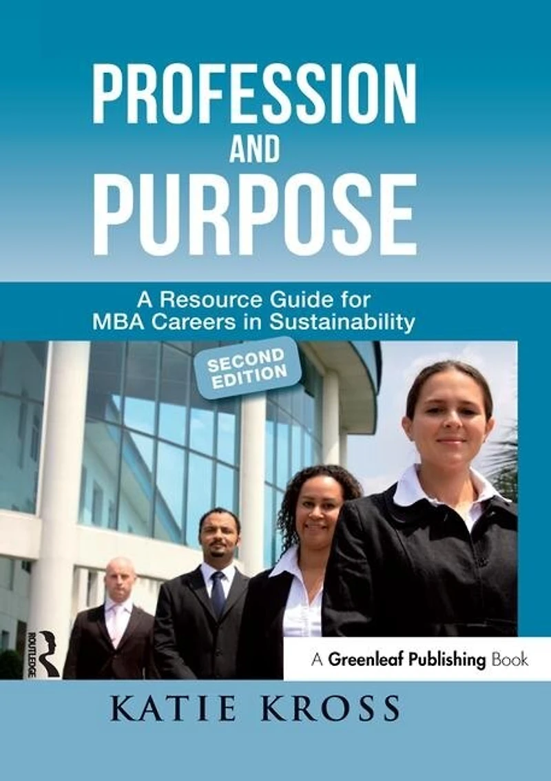 Profession and Purpose: Your Guide to MBA Careers Climate Sustainability