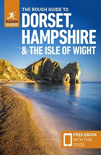 the Rough Guide to Dorset, Hampshire & Isle of Wight (Travel with Free eBook)