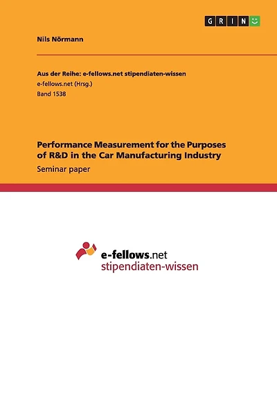Performance Measurement for the Purposes of R&D in the Car Manufacturing Industry