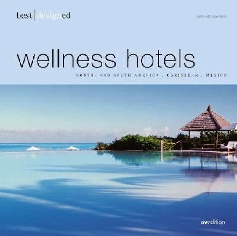 Best Designed Wellness Hotels