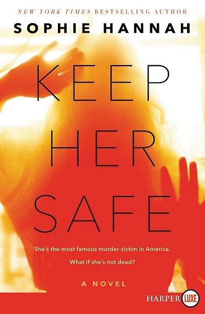 Keep Her Safe: A Novel