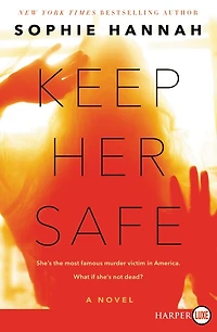 Keep Her Safe: A Novel
