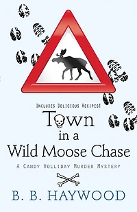 Town In A Wild Moose Chase