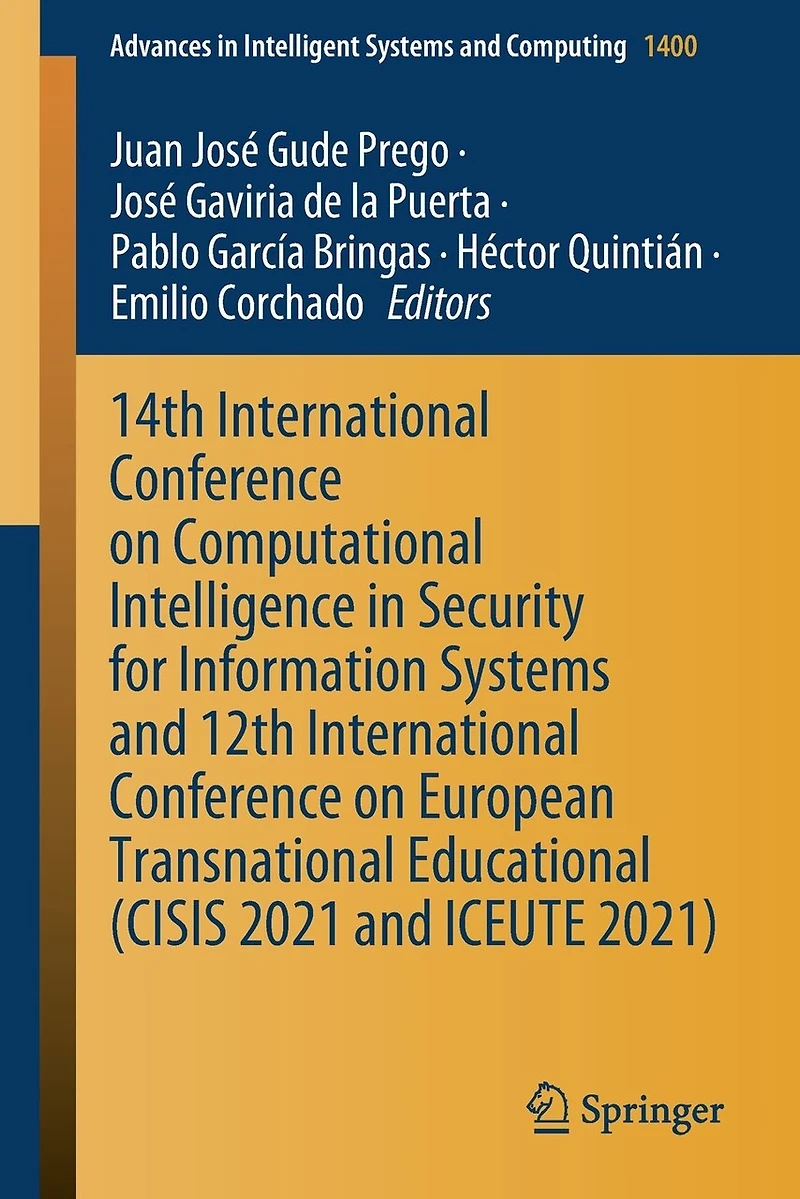 14th International Conference on Computational Intelligence Security for Information Systems and 12th European Transnational Educational (CISIS 2021 ICEUTE 2021)