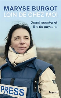 Loin de chez moi: grand reporter et fille paysans