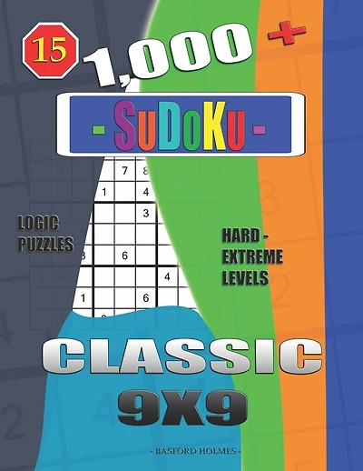 1,000 + Sudoku Classic 9x9: Logic puzzles hard - extreme levels