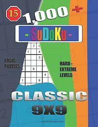 1,000 + Sudoku Classic 9x9: Logic puzzles hard - extreme levels