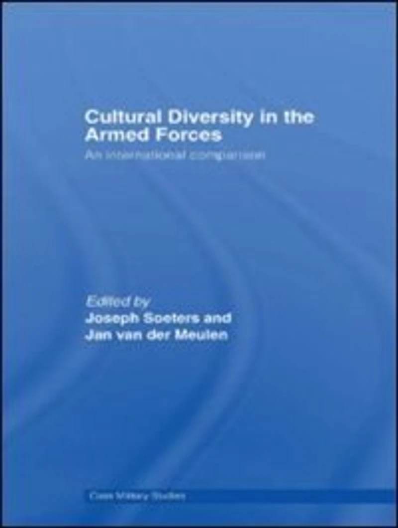 Cultural Diversity the Armed Forces: An International Comparison