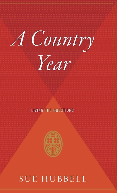 A Country Year: Living The Questions