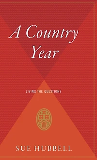A Country Year: Living The Questions