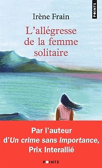 L' allégresse de la femme solitaire