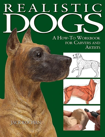 Realistic Dogs: A How -to Workbook for Carvers and Artists