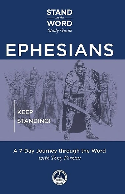 Ephesians: Keep Standing! A 7-Day Journey Through the Word