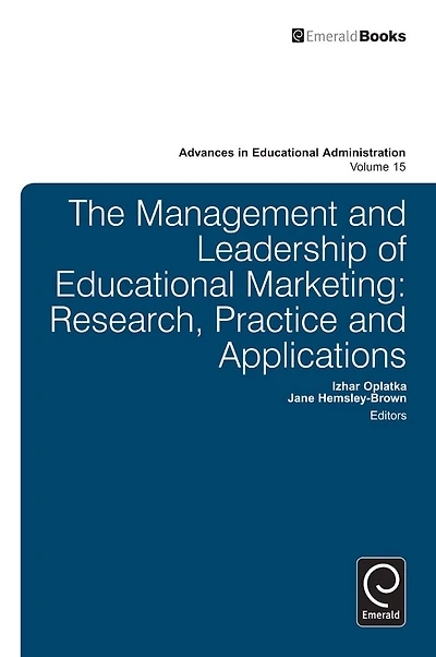 Management and Leadership of Educational Marketing: Research, Practice Applications