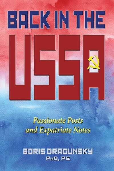 Back in the USSA: Passionate Posts and Expatriate Notes
