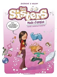 Les sisters, mode d'emploi
