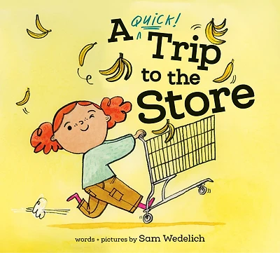 A Quick Trip to the Store