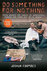 Do Something for Nothing: Seeing Beneath the Surface of Homelessness, through Simple Act a Haircut