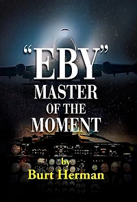 Eby: Master of the Moment