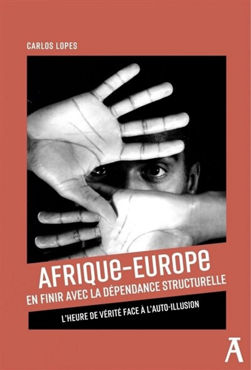 Afrique-Europe: en finir avec la dépendance structurelle