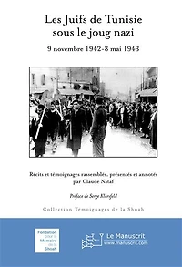 Les Juifs de Tunisie sous le joug nazi