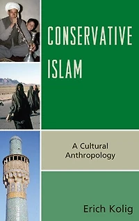 Conservative Islam: A Cultural Anthropology
