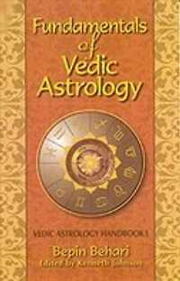 Fundementals of Vedic Astrology: Vedic Astrology Handbook