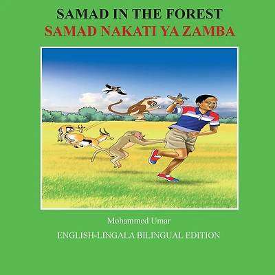 Samad in the Forest: English-Lingala Bilingual Edition