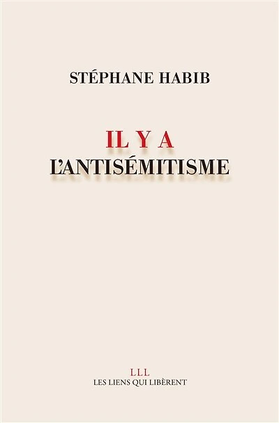 Il y a l'antisémitisme