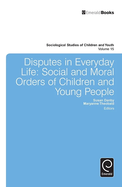 Disputes Everyday Life: Social and Moral Orders of Children Young People