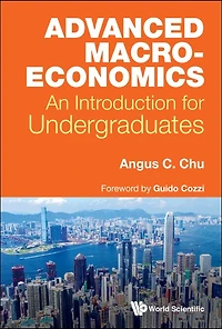 Advanced Macroeconomics: An Introduction For Undergraduates