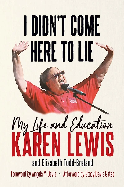 I Didn't Come Here to Lie: My Life and Education