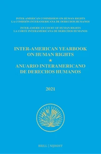 Inter-American Yearbook on Human Rights / Anuario Interamericano de Derechos Humanos, Volume 37 (2021) (VOLUME I)