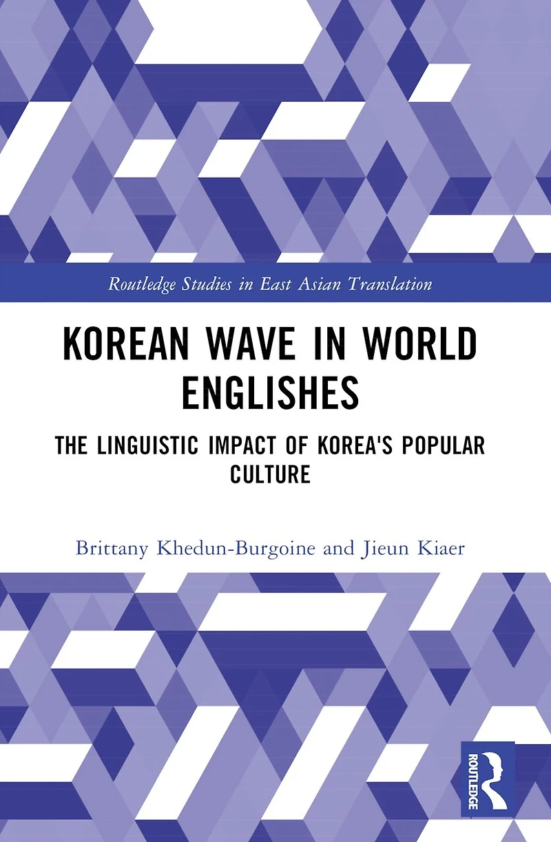 Korean Wave World Englishes: The Linguistic Impact of Korea's Popular Culture