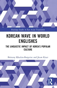 Korean Wave World Englishes: The Linguistic Impact of Korea's Popular Culture