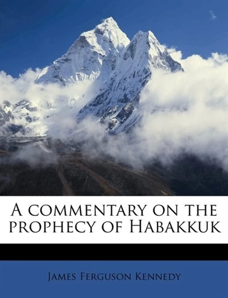 A Commentary on the Prophecy of Habakkuk