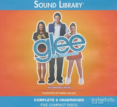 Glee Lib/E: The Beginning