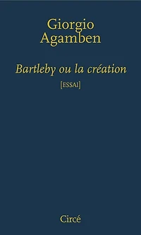 Bartleby ou la création