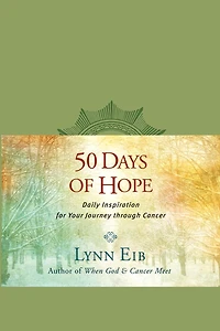 50 Days of Hope: Daily Inspiration for Your Journey through Cancer