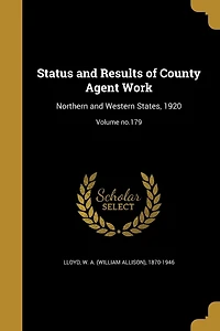 Status and Results of County Agent Work: Northern Western States, 1920; Volume no.179