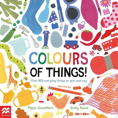 Colours of Things: Over 800 everyday things to spot and say