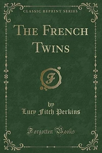 The French Twins (Classic Reprint)
