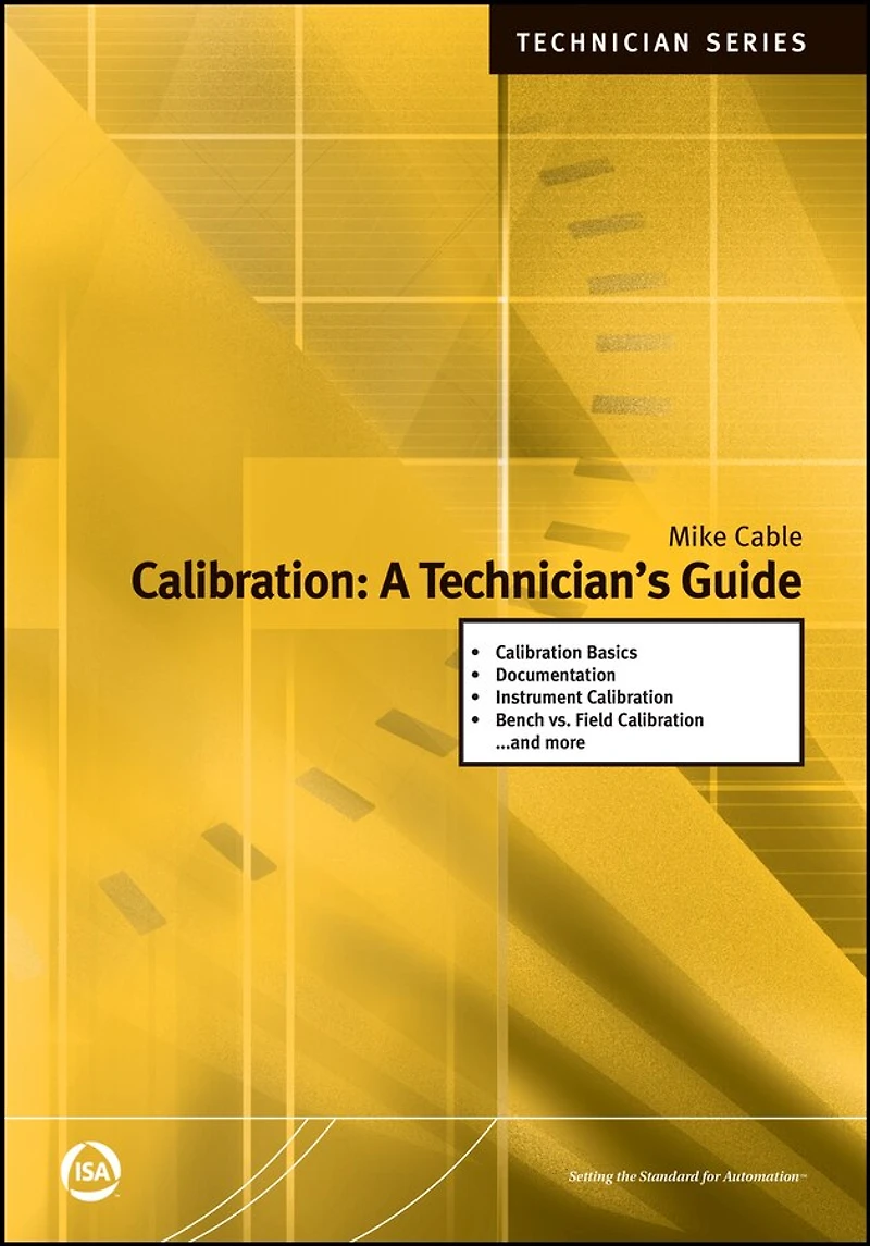 Calibration: A Technician's Guide
