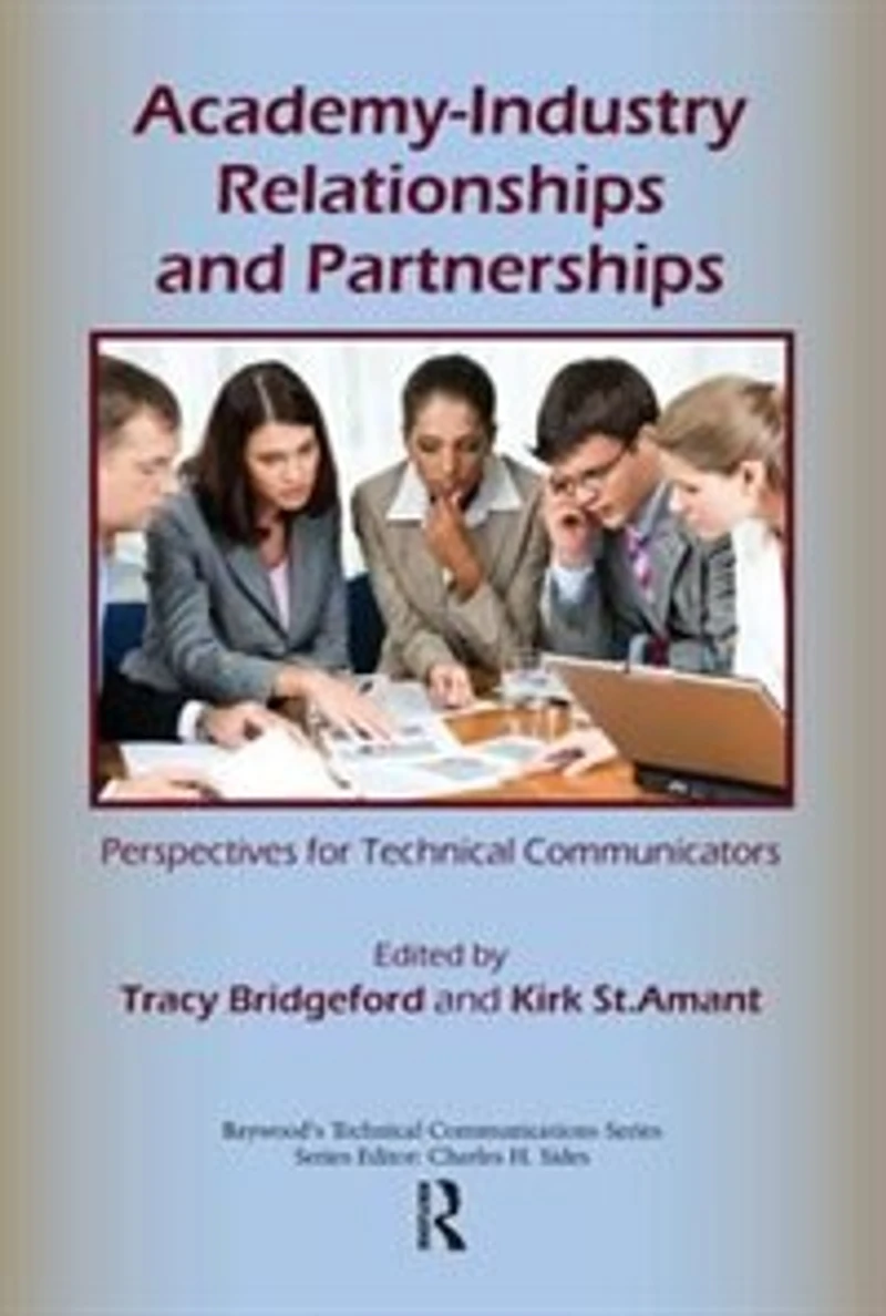Academy-industry Relationships And Partnerships: Perspectives For Technical Communicators