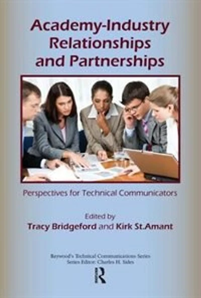 Academy-industry Relationships And Partnerships: Perspectives For Technical Communicators